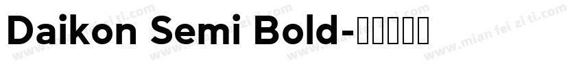 Daikon Semi Bold字体转换